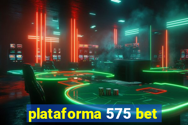 plataforma 575 bet